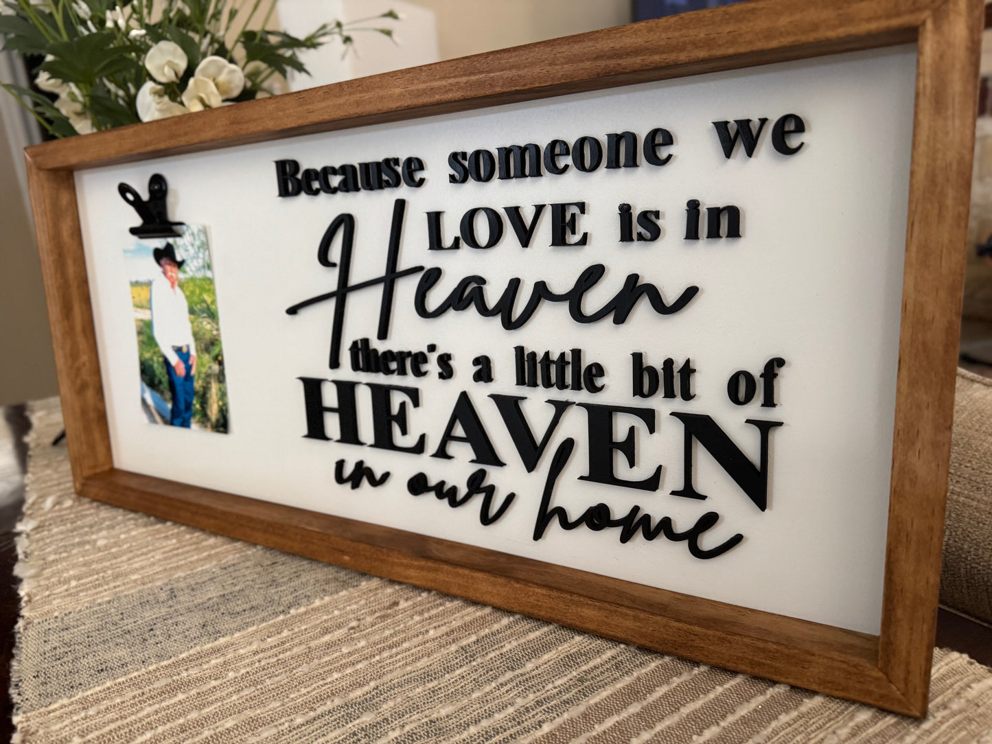 Because Someone We Love Is In Heaven Sign